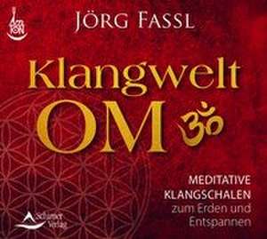 CD Klangwelt OM de Jörg Fassl