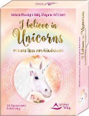 I believe in Unicorns de Melanie Missing