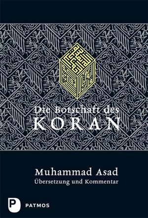 Die Botschaft des Koran de Muhammad Asad