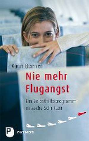 Nie mehr Flugangst de Karin Bonner