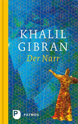 Der Narr de Kahlil Gibran