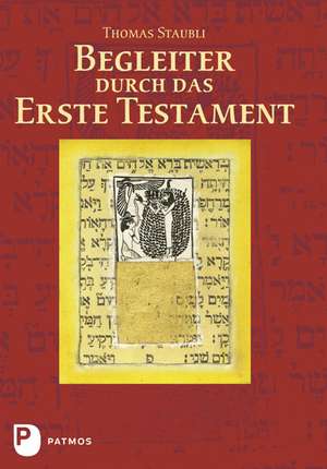 Begleiter durch das Erste Testament de Thomas Staubli