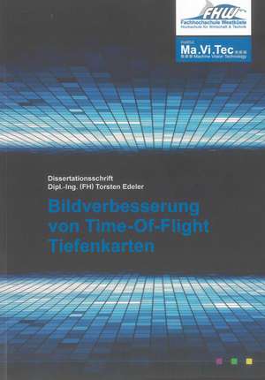 Bildverbesserung von Time-Of-Flight Tiefenkarten de Torsten Edeler