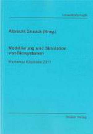 Modellierung und Simulation von Ökosystemen de Albrecht Gnauck