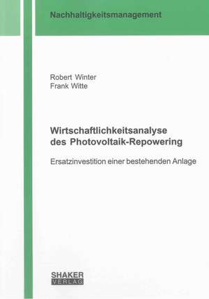 Wirtschaftlichkeitsanalyse des Photovoltaik-Repowering de Robert Winter