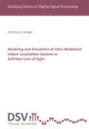 Senger, C: Modeling and Simulation of Ultra-Wideband Indoor