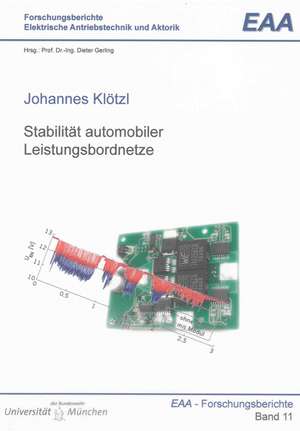 Stabilität automobiler Leistungsbordnetze de Johannes Klötzl