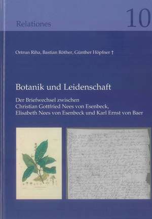 Botanik und Leidenschaft de Ortrun Riha