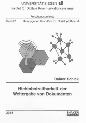 Nichtabstreitbarkeit der Weitergabe von Dokumenten de Rainer Schick