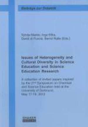 Issues of Heterogeneity and Cultural Diversity in Science Education and Science Education Research de Sylvija Markic