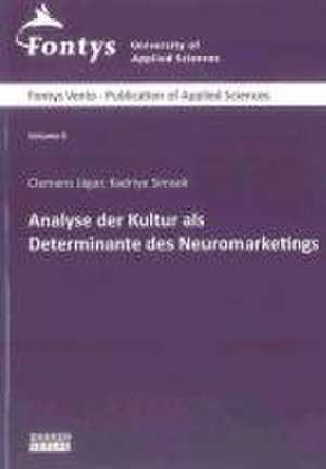 Analyse der Kultur als Determinante des Neuromarketings de Clemens C. Jäger