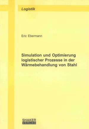 Ebermann, E: Simulation und Optimierung logistischer Prozess