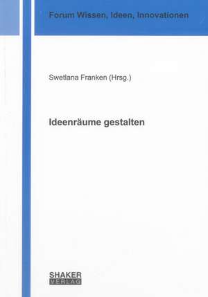 Ideenräume gestalten de Swetlana Franken