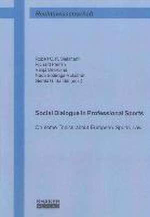 Social Dialogue in Professional Sports de Robert C.R. Siekmann