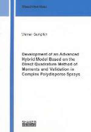 Development of an Advanced Hybrid Model Based on the Direct Quadrature Method of Moments and Validation in Complex Polydisperse Sprays de Werner Gumprich