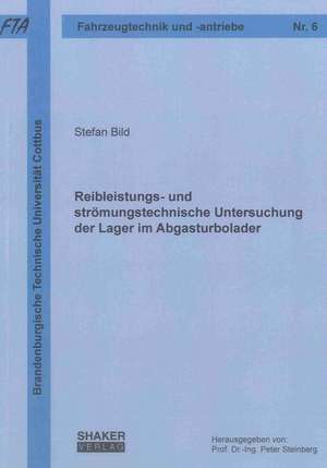 Reibleistungs- und strömungstechnische Untersuchung der Lager im Abgasturbolader de Stefan Bild