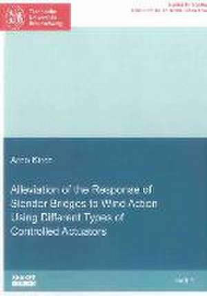 Alleviation of the Response of Slender Bridges to Wind Action Using Different Types of Controlled Actuators de Arno Kirch