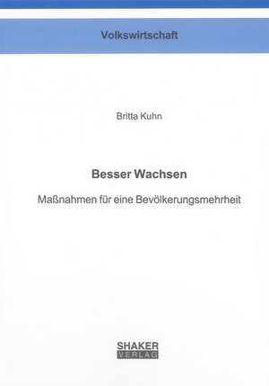 Besser Wachsen de Britta Kuhn