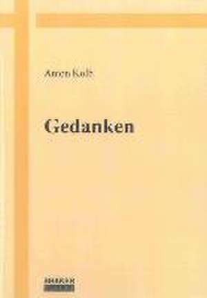 Gedanken de Anton Kolb