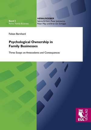 Psychological Ownership in Family Businesses de Fabian Bernhard