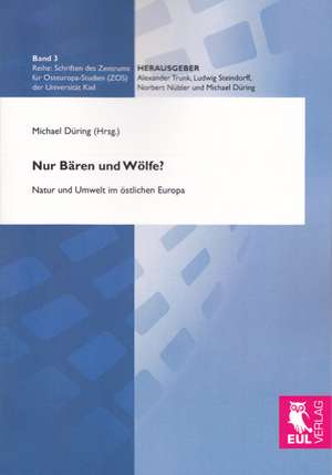 Nur Bären und Wölfe? de Michael Düring