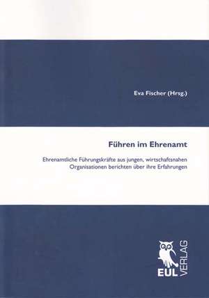 Führen im Ehrenamt de Eva Fischer