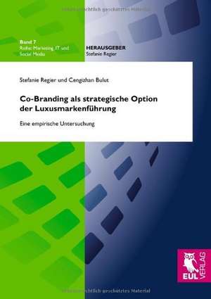 Co-Branding als strategische Option der Luxusmarkenführung de Stefanie Regier