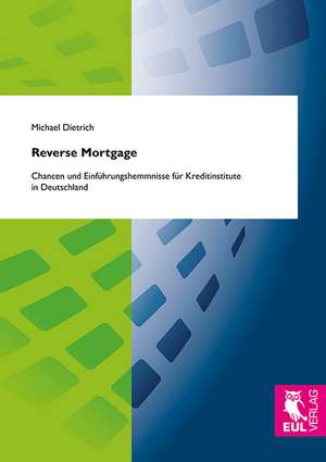 Reverse Mortgage de Michael Dietrich