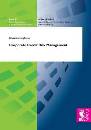 Corporate Credit Risk Management de Christian Langkamp