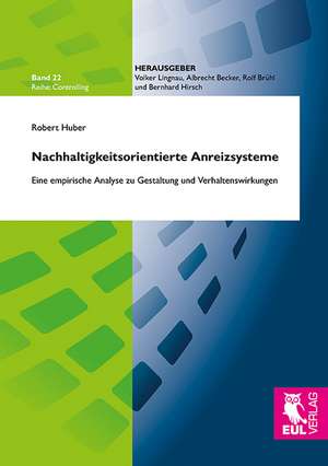 Nachhaltigkeitsorientierte Anreizsysteme de Robert Huber