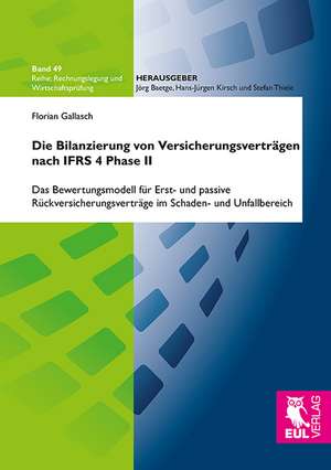 Die Bilanzierung von Versicherungsverträgen nach IFRS 4 Phase II de Florian Gallasch