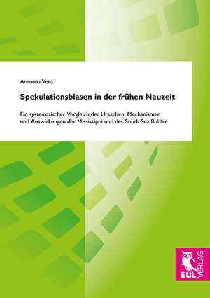 Spekulationsblasen in der frühen Neuzeit de Antonio Vera