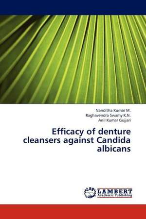 Efficacy of denture cleansers against Candida albicans de Kumar M. Nanditha