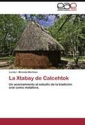 La Xtabay de Calcehtok de Lorely I. Miranda Martínez