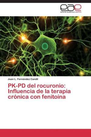 PK-PD del rocuronio: Influencia de la terapia crónica con fenitoína de Juan L. Fernández Candil