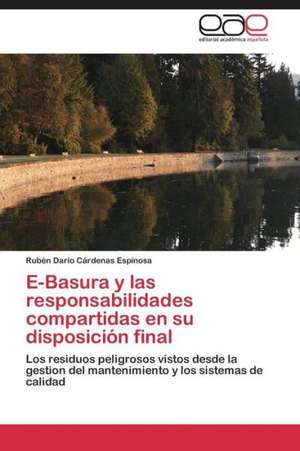 E-Basura y las responsabilidades compartidas en su disposición final de Rubén Darío Cárdenas Espinosa