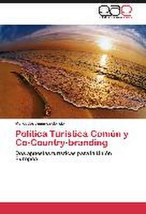 Política Turística Común y Co-Country-branding de Mercedes Jiménez García