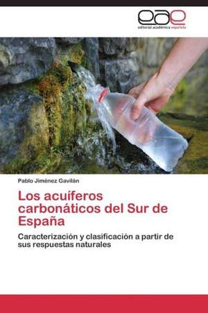 Los acuíferos carbonáticos del Sur de España de Pablo Jiménez Gavilán