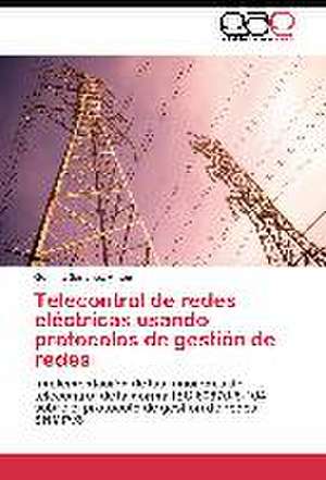 Telecontrol de redes eléctricas usando protocolos de gestión de redes de Gemma Sanchez Anton