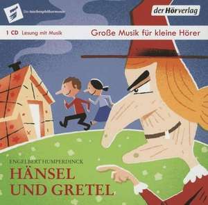 Hänsel und Gretel de Engelbert Humperdinck