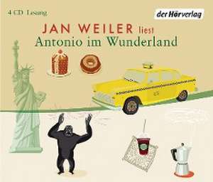 Antonio im Wunderland de Jan Weiler