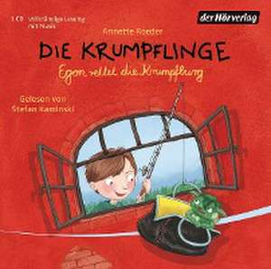 Die Krumpflinge 05 - Egon rettet die Krumpfburg de Annette Roeder