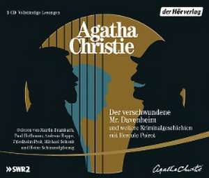 Der verschwundene Mr. Davenheim und weitere Kriminalgeschichten mit Hercule Poirot de Agatha Christie