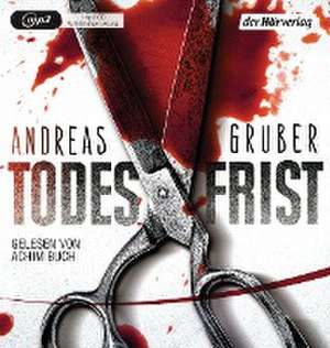 Todesfrist de Andreas Gruber