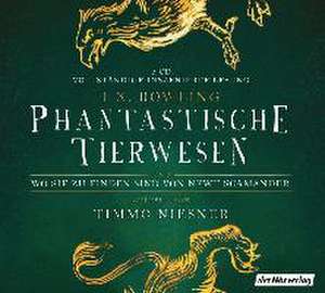 Phantastische Tierwesen und wo sie zu finden sind de J. K. Rowling