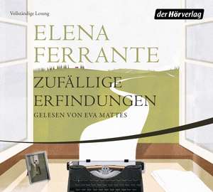 Zufällige Erfindungen de Elena Ferrante