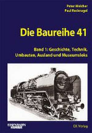 Die Baureihe 41 - Band 1 de Peter Melcher