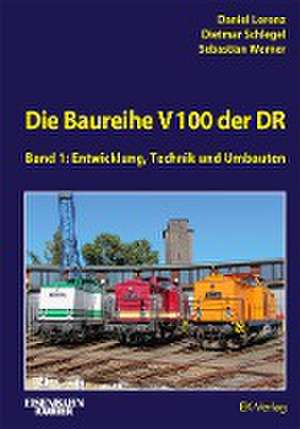 Die Baureihe V 100 der DR - Band 1 de Daniel Lorenz