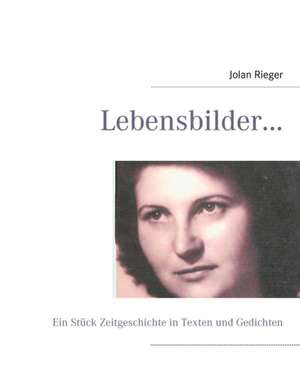 Lebensbilder... de Jolan Rieger