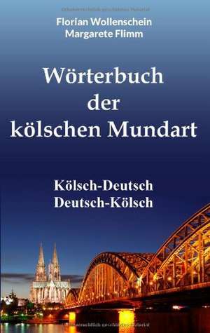 Wörterbuch der kölschen Mundart de Margarete Flimm